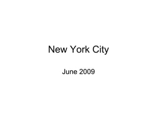New York City June 2009 