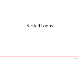 Nested Loops
6/24/2024
 