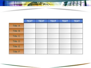 Table Title  D Title  C Title  F Title  E Title  B Title  A TEXT TEXT TEXT TEXT TEXT 
