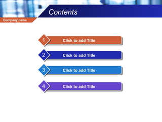 Contents Click to add Title 1 Click to add Title 2 Click to add Title 3 Click to add Title 4 