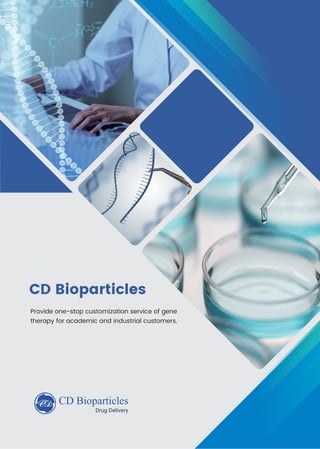 CD Bioparticles
Provide one-stop customization service of gene
therapy for academic and industrial customers.
 