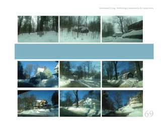 69
Intentional Living: Rethinking Communities & Connections
 