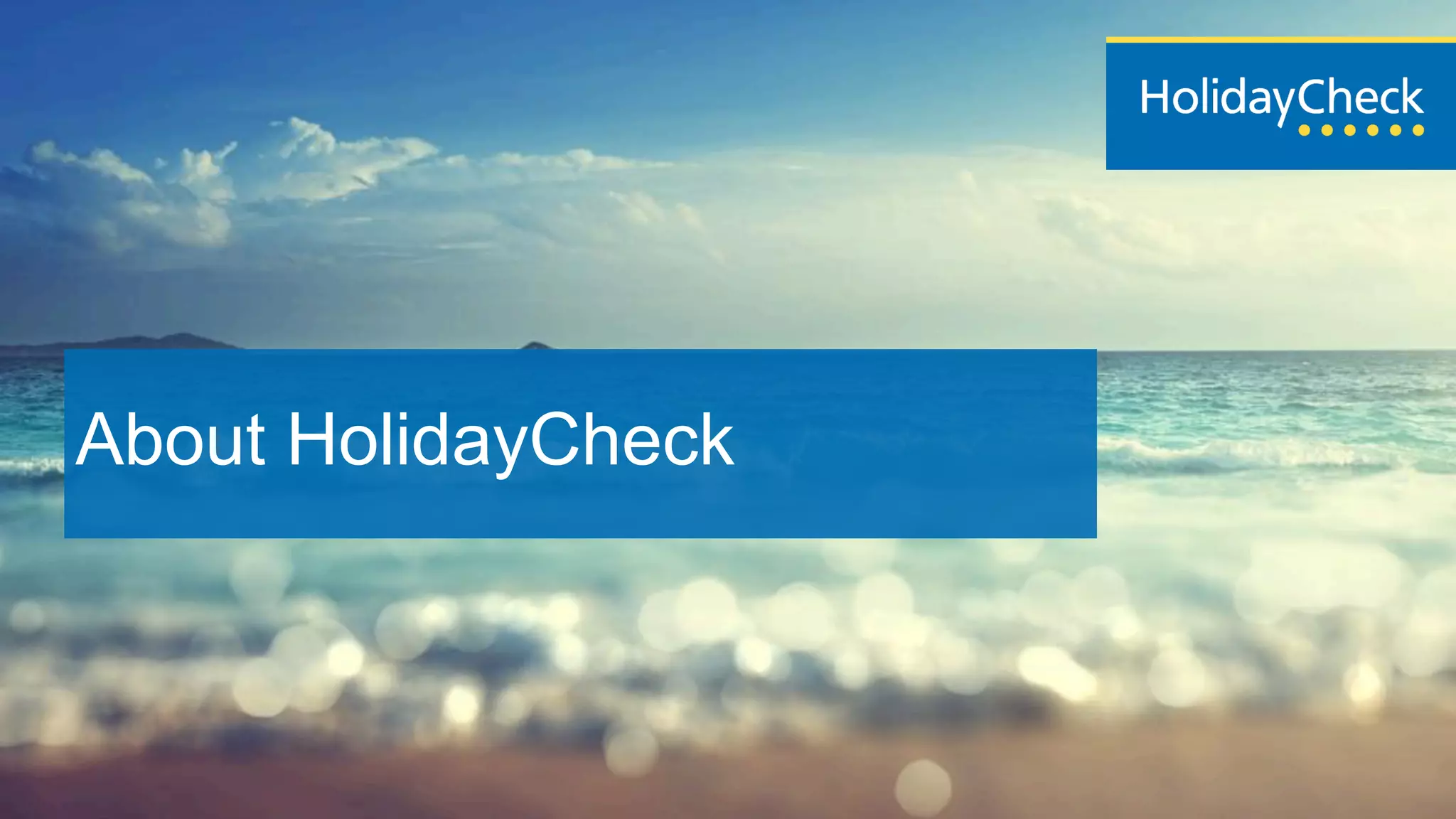 About HolidayCheck
 