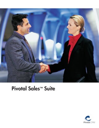 Pivotal Sales™ Suite
 