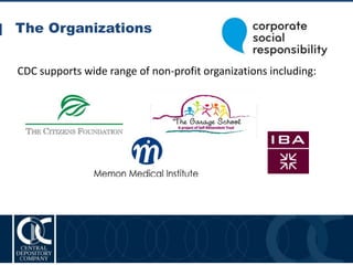 The Organizations
18
CDC supports wide range of non-profit organizations including:
 