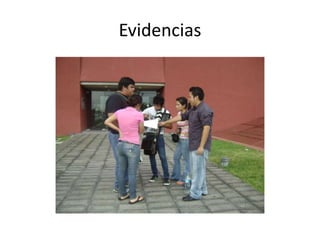 Evidencias
 