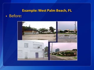 Example: West Palm Beach, FL Before: 