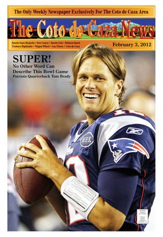 February 3, 2012


SUPER!
No Other Word Can
Describe This Bowl Game
Patriots Quarterback Tom Brady
 