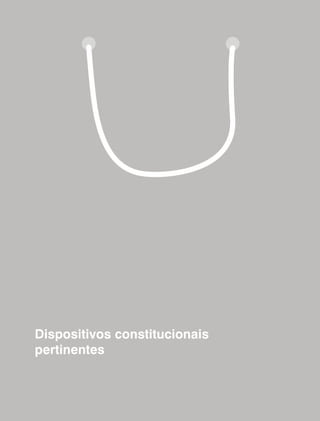 Dispositivos constitucionais
pertinentes
 