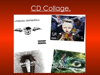 CD Collage. 