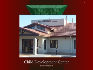 Victor Valley College Child Development Center Established 1974 