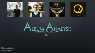 ALBUM ANALYSISBY REBECKA WADE-SAVAGE
12CC
Click on album
to see review.
 