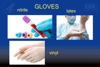 GLOVESnitrile latex
vinyl
 