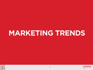 MARKETING TRENDS

52

 