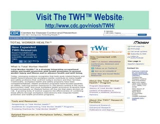 Visit The TWH™ Website:
http://www.cdc.gov/niosh/TWH/
 