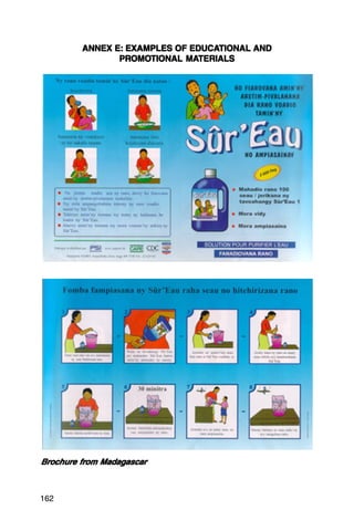 EDUCATIONAL AND

         ANNEX E: EXAMPLES OF EDUCATIONAL AND
                PROMOTIONAL MATERIALS
                PROMO
                   OMOTIONAL MATERIALS





Brochure from Madagascar
  ochure



162
 