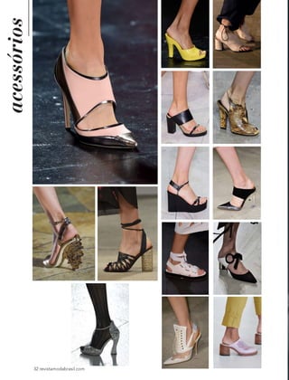 acessórios
32 revistamodabrasil.com
 