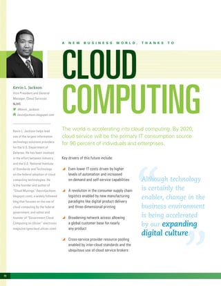 picturing2020
Source: Mashable
46%
12
An often overlooked part of this story is that
cloud computing is changing the very ...