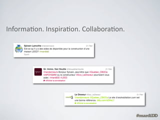 Résultats	
  quanCtaCfs             25	
  000	
  tweets


                                 400	
  tweets/semaine


      420	
  entreprises	
  parCcipantes


                       Jusqu’à	
  65	
  tweets/heure
 