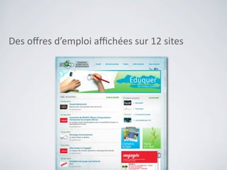 Quel	
  avenir	
  pour	
  Emplois	
  engagés	
  ?


      -­‐	
  DiversiﬁcaCon	
  des	
  oﬀres	
  à	
  travers	
  le	
  Québec

      -­‐	
  Ajout	
  de	
  foncCons	
  et	
  de	
  contenus

      -­‐	
  Oﬀre	
  d’essai	
  gratuit	
  prolongée

      -­‐	
  ProposiCon	
  de	
  partenariat	
  >	
  info@engages.ca
 