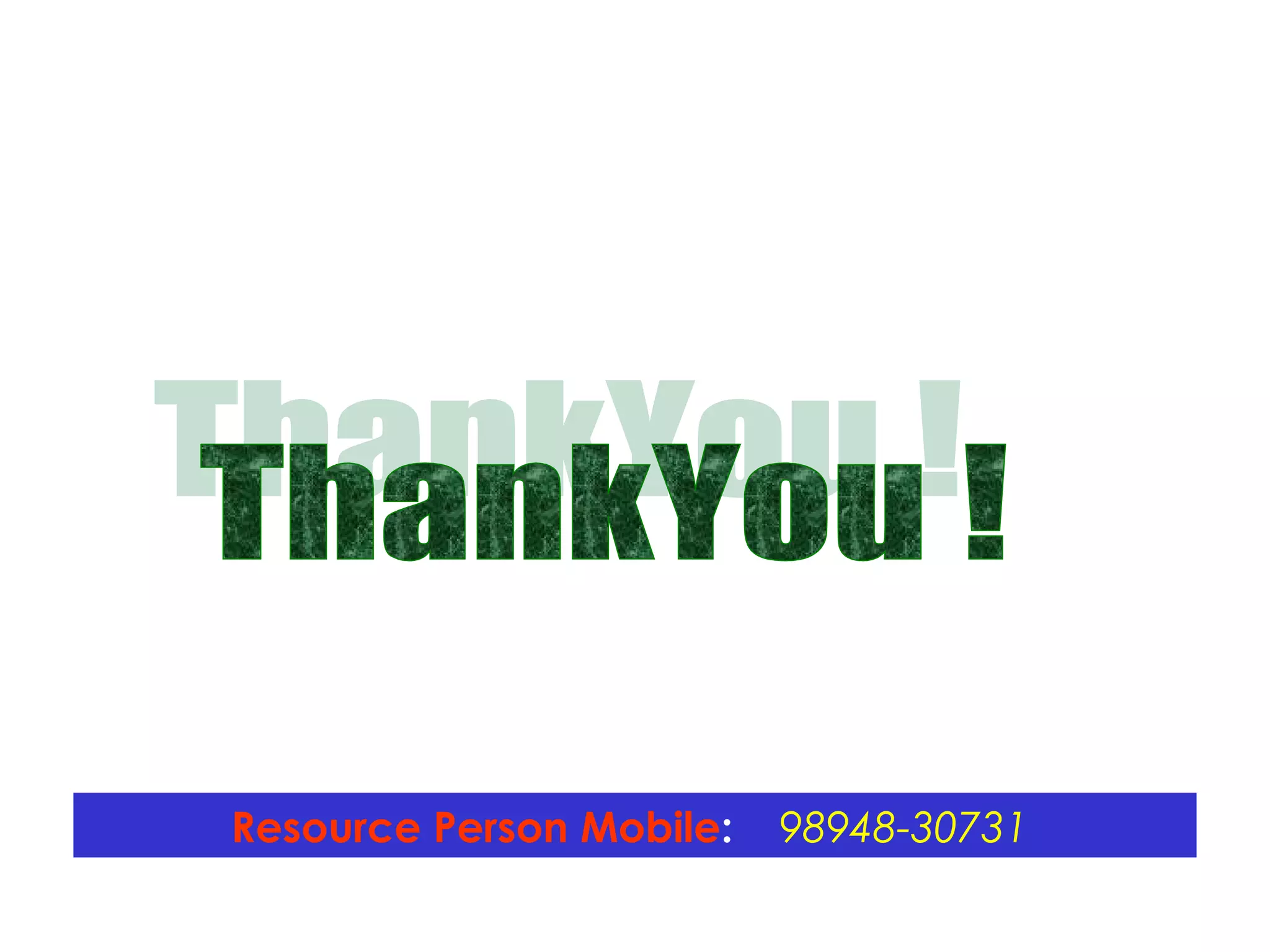 Resource Person Mobile: 98948-30731