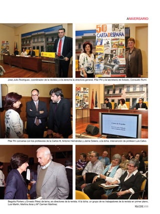 ANIVERSARIO




Jose Julio Rodríguez, coordinador de la revista y a la derecha la directora general, Pilar Pin y la secretaria de Estado, Consuelo Rumí.




Pilar Pin conversa con los profesores de la Carlos III, Antonio Hernández y Jaime Solano, a la dcha. intervención de profesor Luis Calvo.




Begoña Portero y Ernesto Pérez de lama, ex-directores de la revista. A la dcha. un grupo de ex trabajadores de la revista en primer plano,
Luis Martín, Martina Airas y Mª Carmen Martínez.
                                                                                                                             1.CDE.658
 