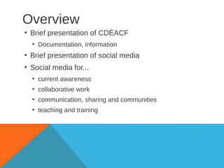 CDEACF and social media