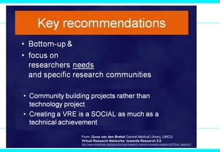 Outline
From JISC's VRE Programme – supporting collaborative research
Christopher Brown - JISC Digital Infrastructure Team
http://www.slideshare.net/chriscb/jisc-vreresearch-tools-presentation?from_search=2
 