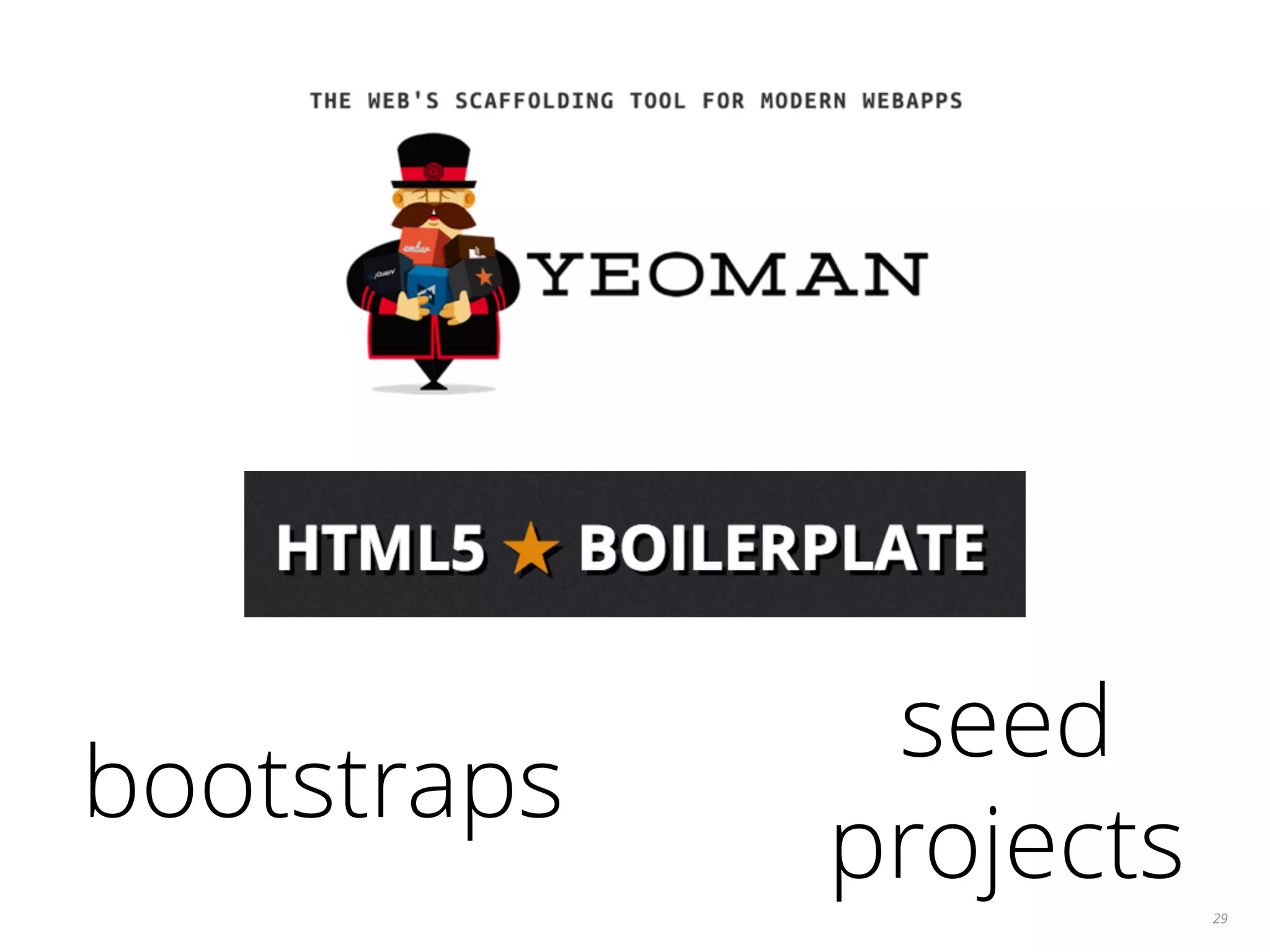 29 bootstraps seed projects 