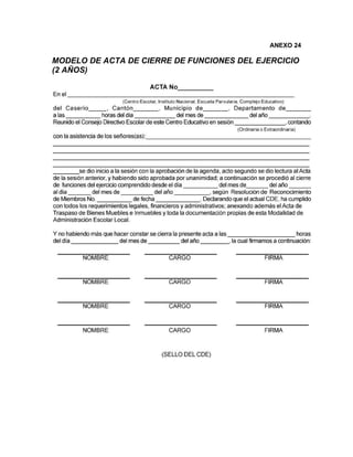 ANEXO 24

MODELO DE ACTA DE CIERRE DE FUNCIONES DEL EJERCICIO
(2 AÑOS)
 