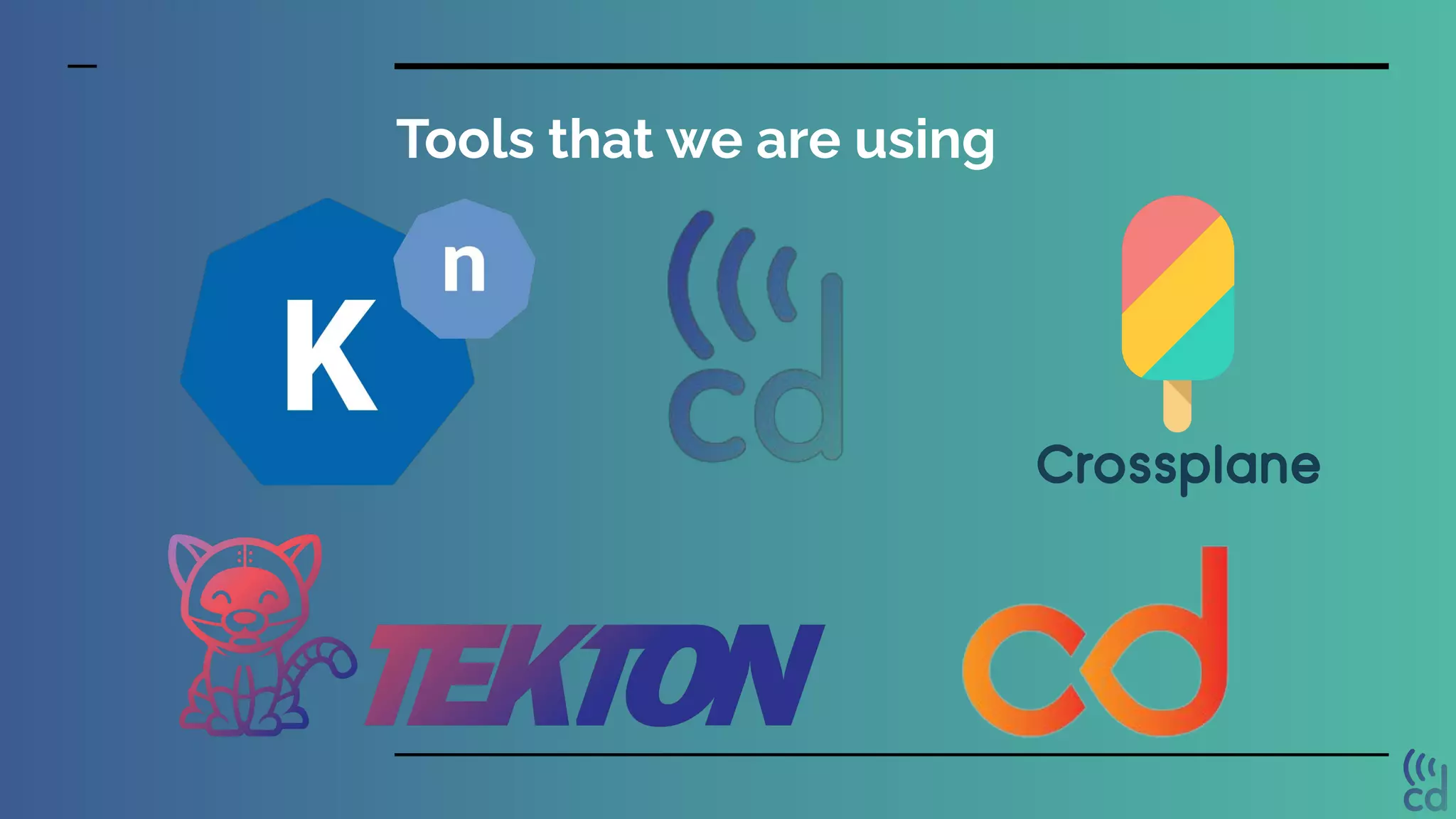 Tools that we are using
 