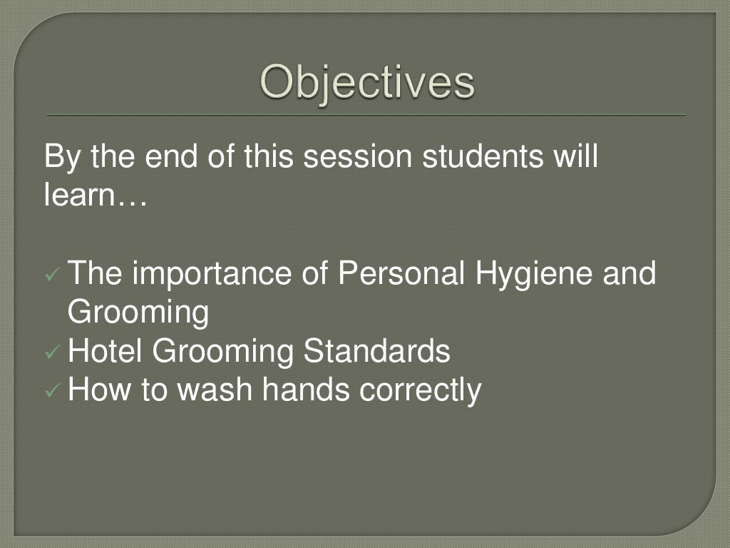 Personal Hygiene and Grooming