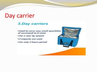 Day carrier
 
