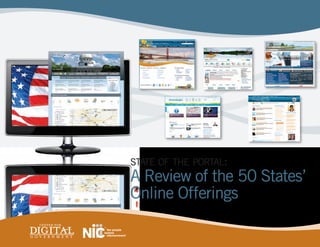 state of the portal:
A Review of the 50 States’
Online Offerings
 