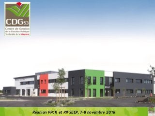 Réunion PPCR et RIFSEEP, 7-8 novembre 2016
 