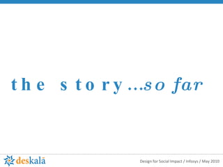 the story… so far 