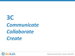 3C Communicate Collaborate Create 