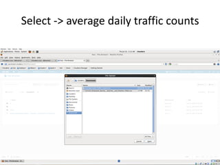 Select -> average daily traffic counts
 