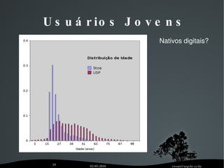 Stoa: comunidades Formação de grupos em volta de um interesse em comum 