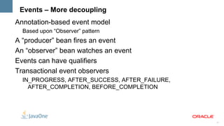 Type @Inject @LoggedIn User user @Inject   @LoggedIn   User  user Request Injection What ? (Type) Which one ? (Qualifier) 