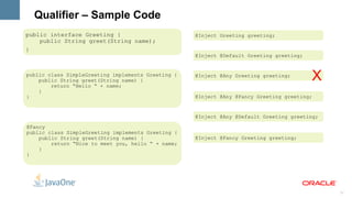 Unlike – demarcated explicitly by the application, holds state with a particular browser tab in a JSF application Browser hold domain cookies,  and hence the session cookies,  between tabs public class ShoppingService {   @Inject Conversation conv;   public void startShopping() {   conv.begin();   }   . . .   public void checkOut() {   conv.end();   } } 