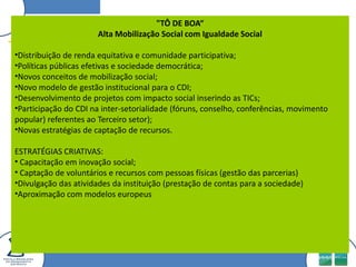 Ausência de políticas públicas;