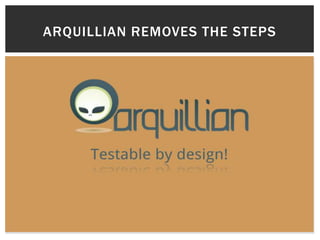 ARQUILLIAN REMOVES THE STEPS
 