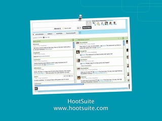 HootSuite
www.hootsuite.com
 