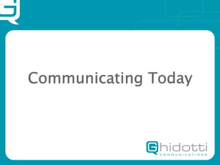 Communicating Today
 