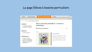 La page Elèves à besoins particuliers
 