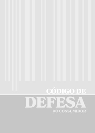 Código de
defesado consumidor
 