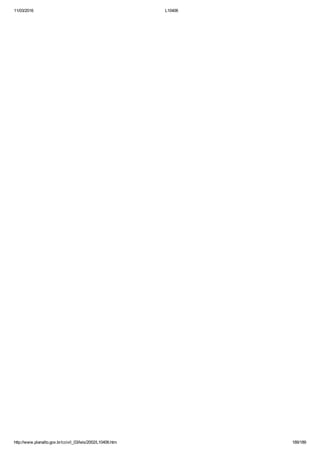 11/03/2016 L10406
http://www.planalto.gov.br/ccivil_03/leis/2002/L10406.htm 189/189
 
 
 
 
 
 
 
 
 