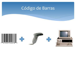 Código de Barras
 