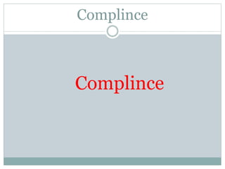 Complince
Complince
 